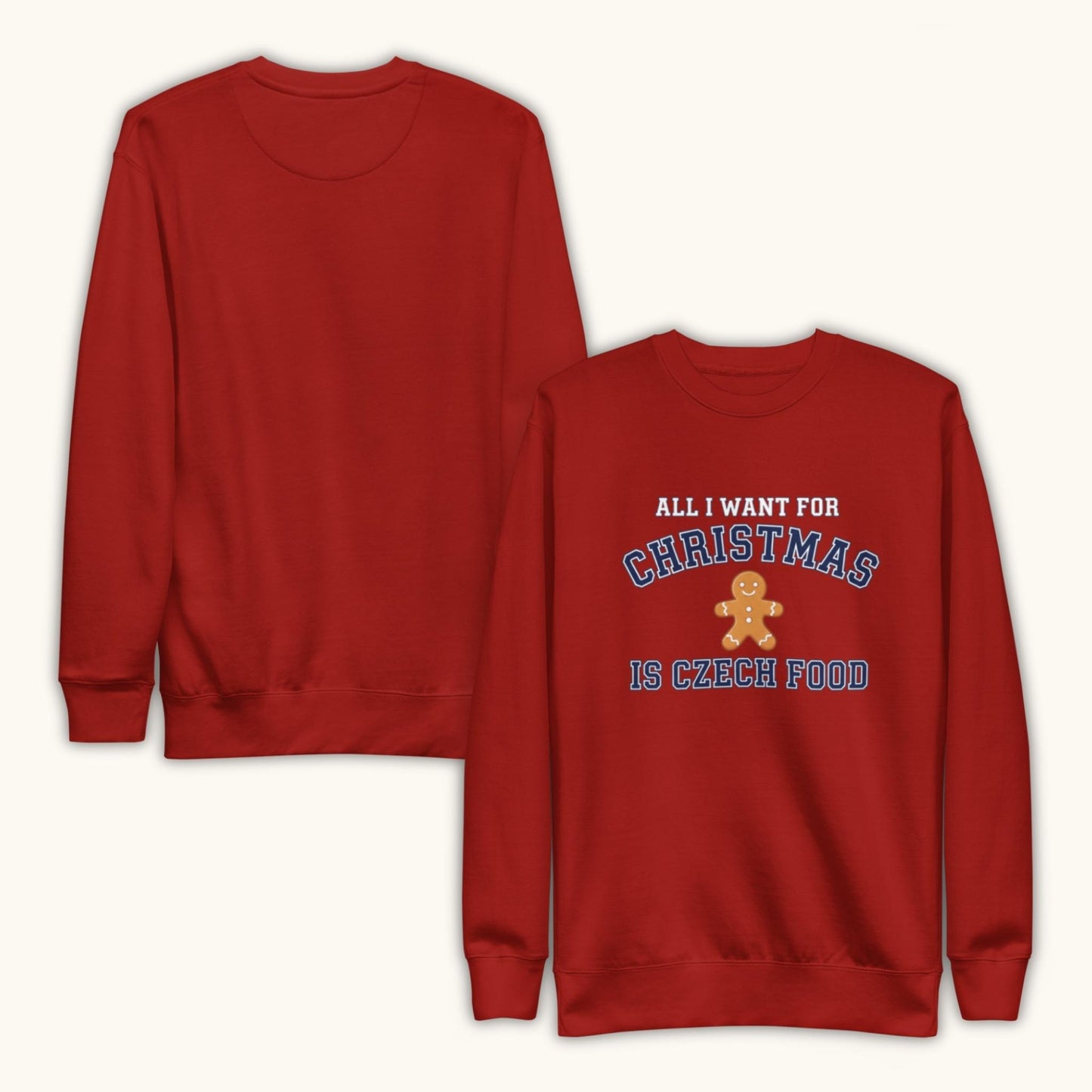 All I Want For Christmas Is Czech Food – Unisex Sweatshirt