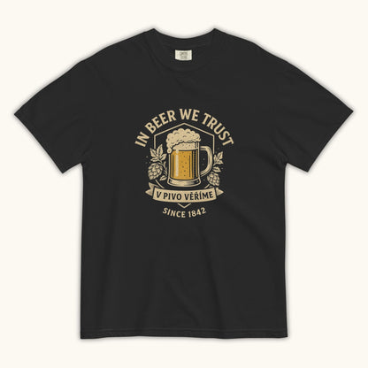 In Beer We Trust – Unisex T-Shirt (V Pivo Věříme)