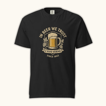 In Beer We Trust – Unisex T-Shirt (V Pivo Věříme)