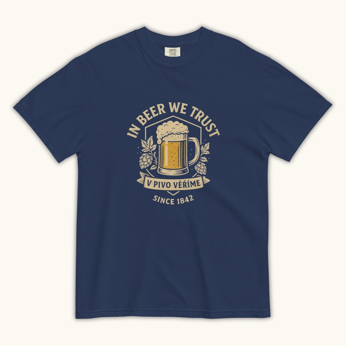 In Beer We Trust – Unisex T-Shirt (V Pivo Věříme)