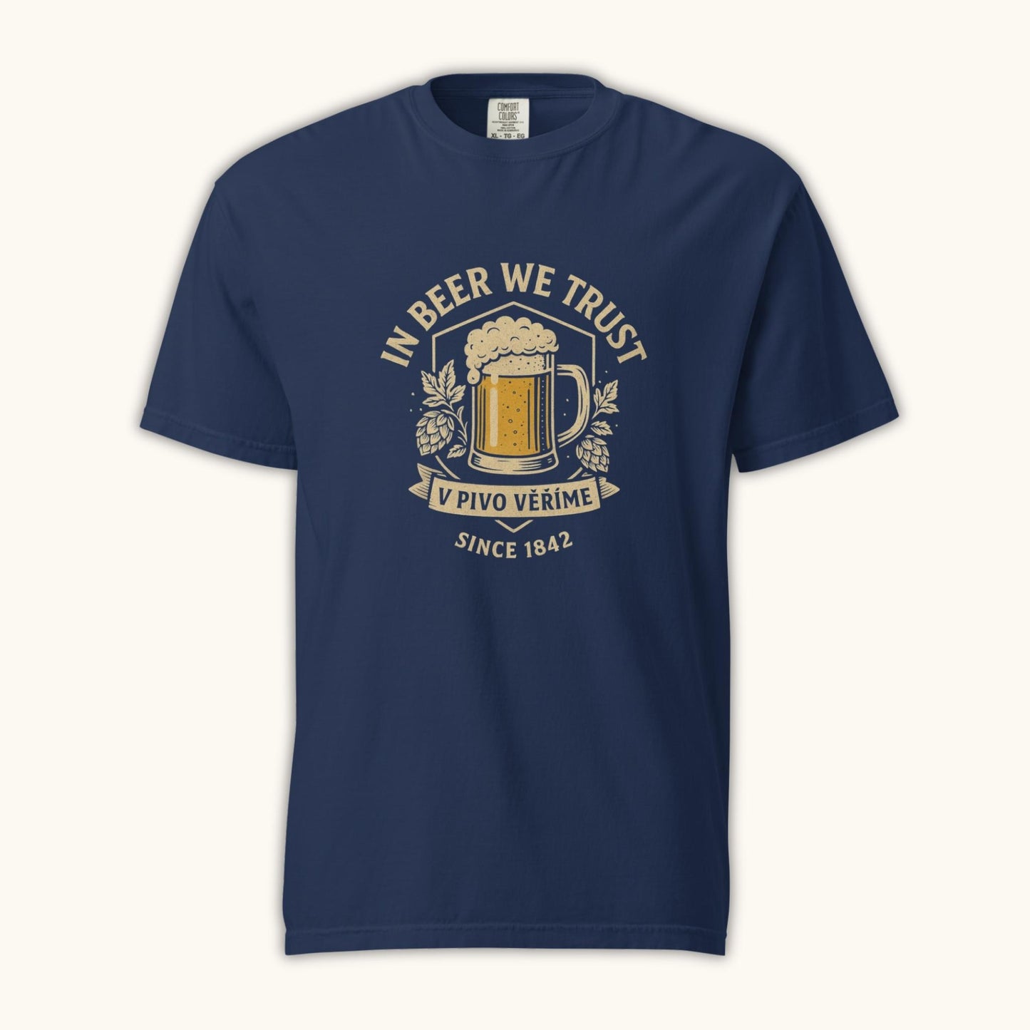 In Beer We Trust – Unisex T-Shirt (V Pivo Věříme)
