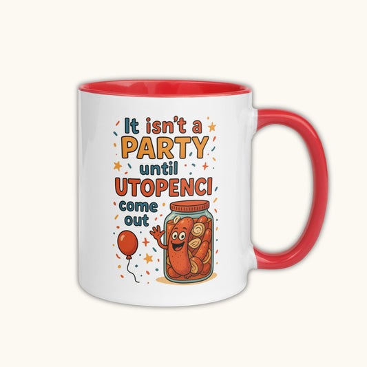 It Isn’t a Party Until Utopenci Come Out – Funny Czech Mug