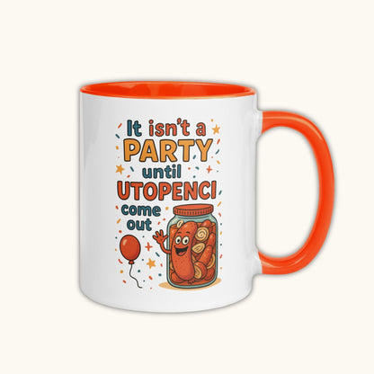 It Isn’t a Party Until Utopenci Come Out – Funny Czech Mug