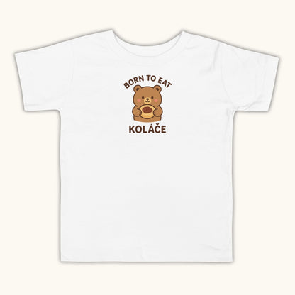Born to Eat Koláče – Toddler Short Sleeve T-Shirt
