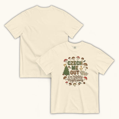 Czech Me Out – I’m Hunting Mushrooms – Unisex T-Shirt