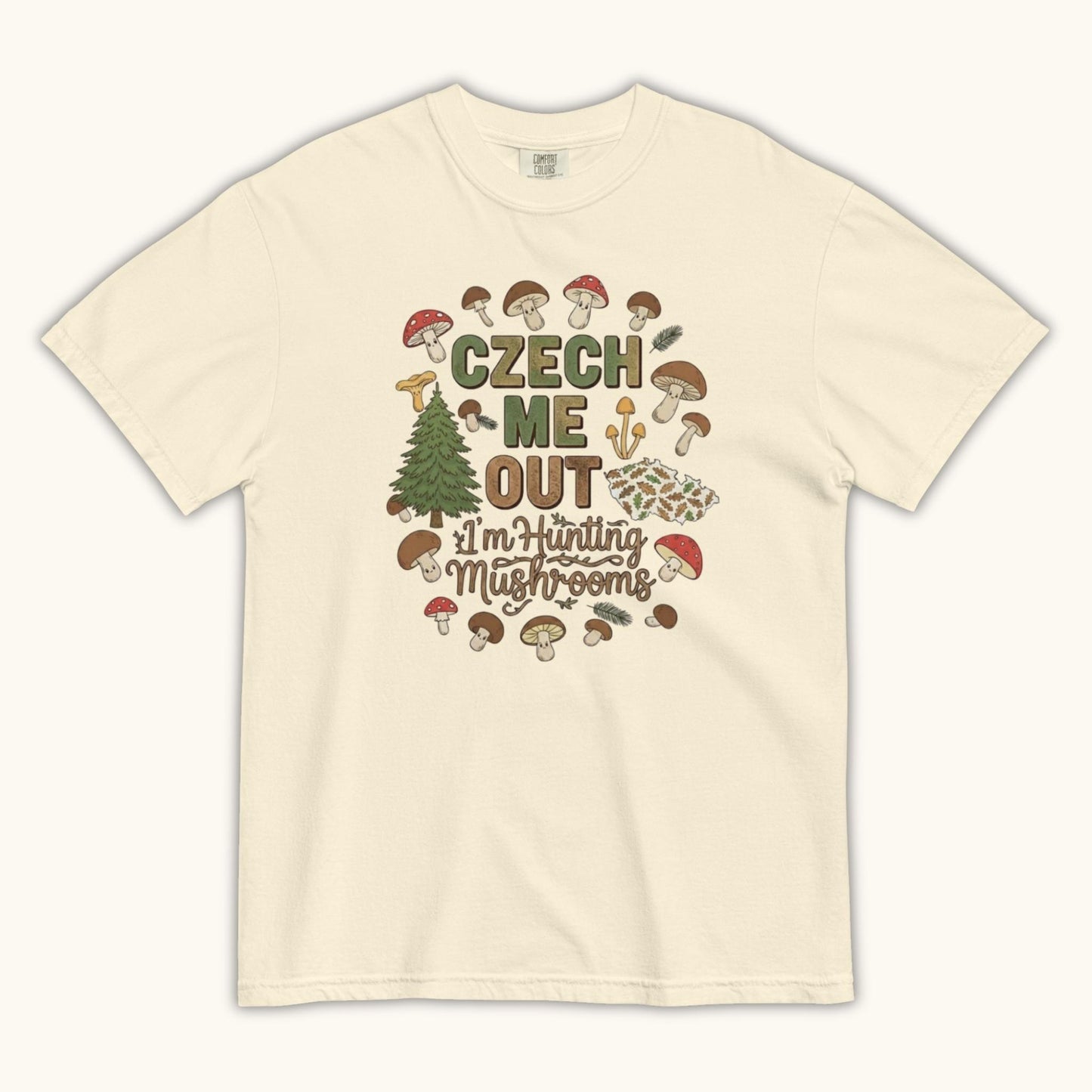 Czech Me Out – I’m Hunting Mushrooms – Unisex T-Shirt