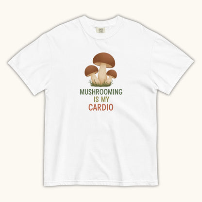 Mushrooming Is My Cardio – Unisex T-Shirt