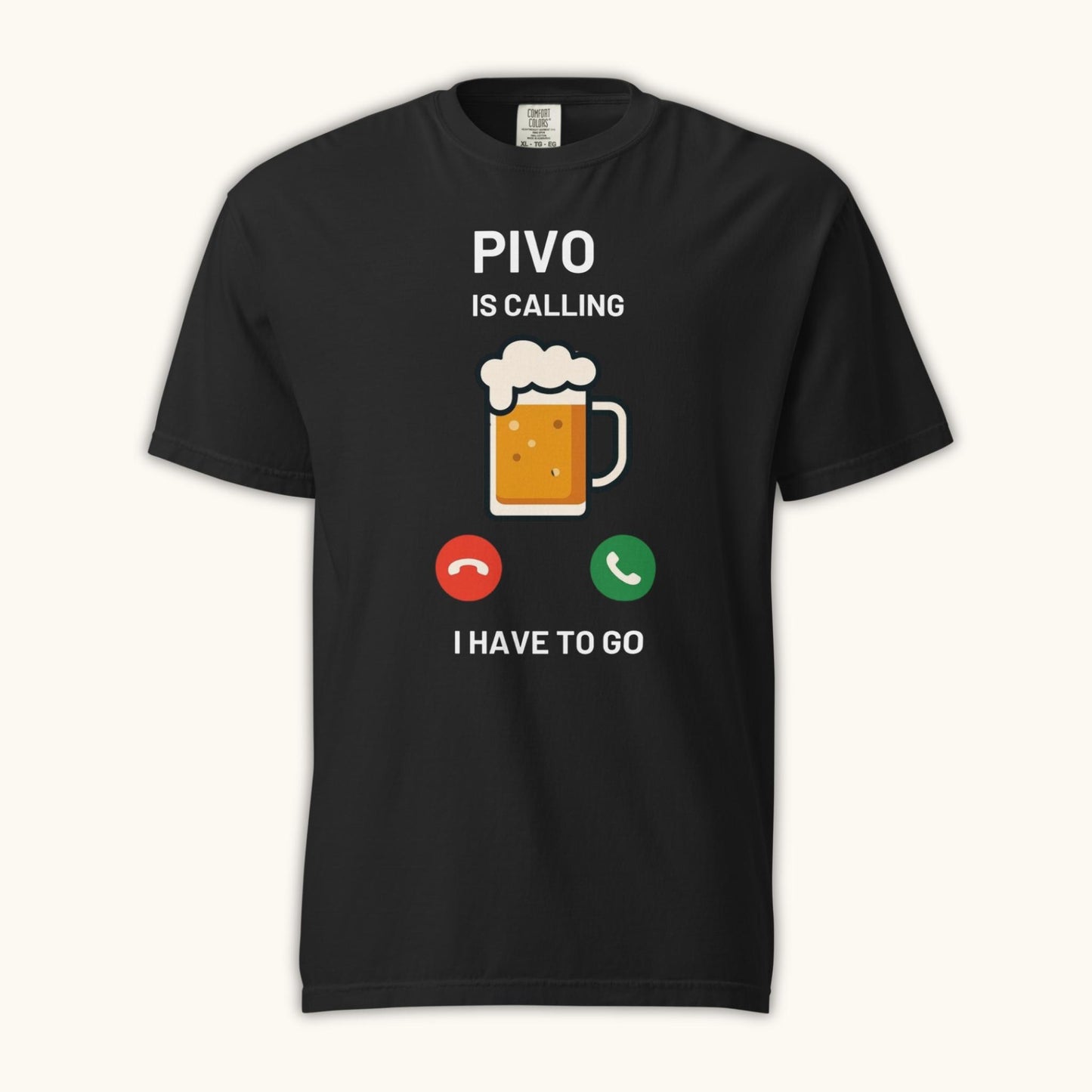 Pivo Is Calling I Have to Go – Unisex T-Shirt