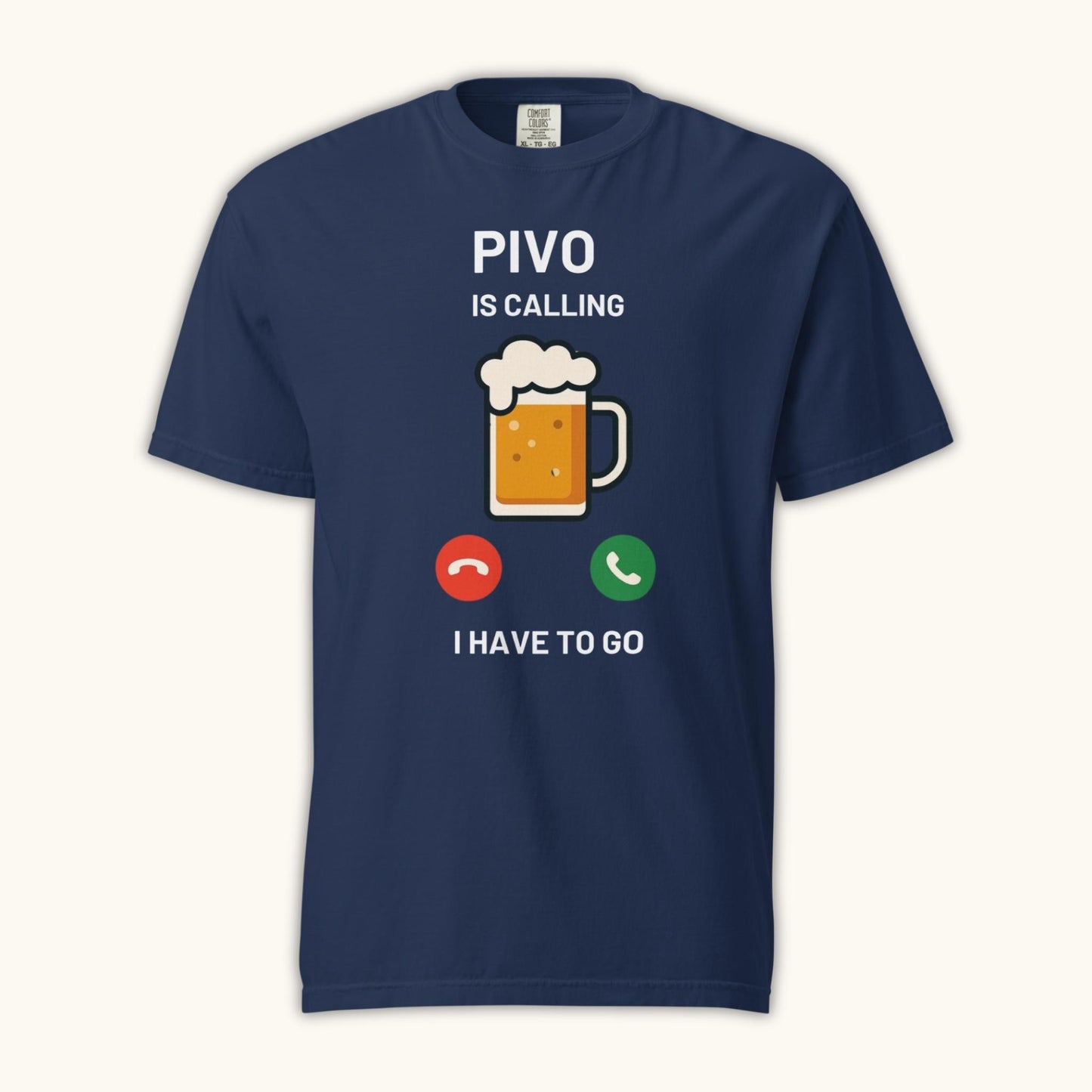 Pivo Is Calling I Have to Go – Unisex T-Shirt