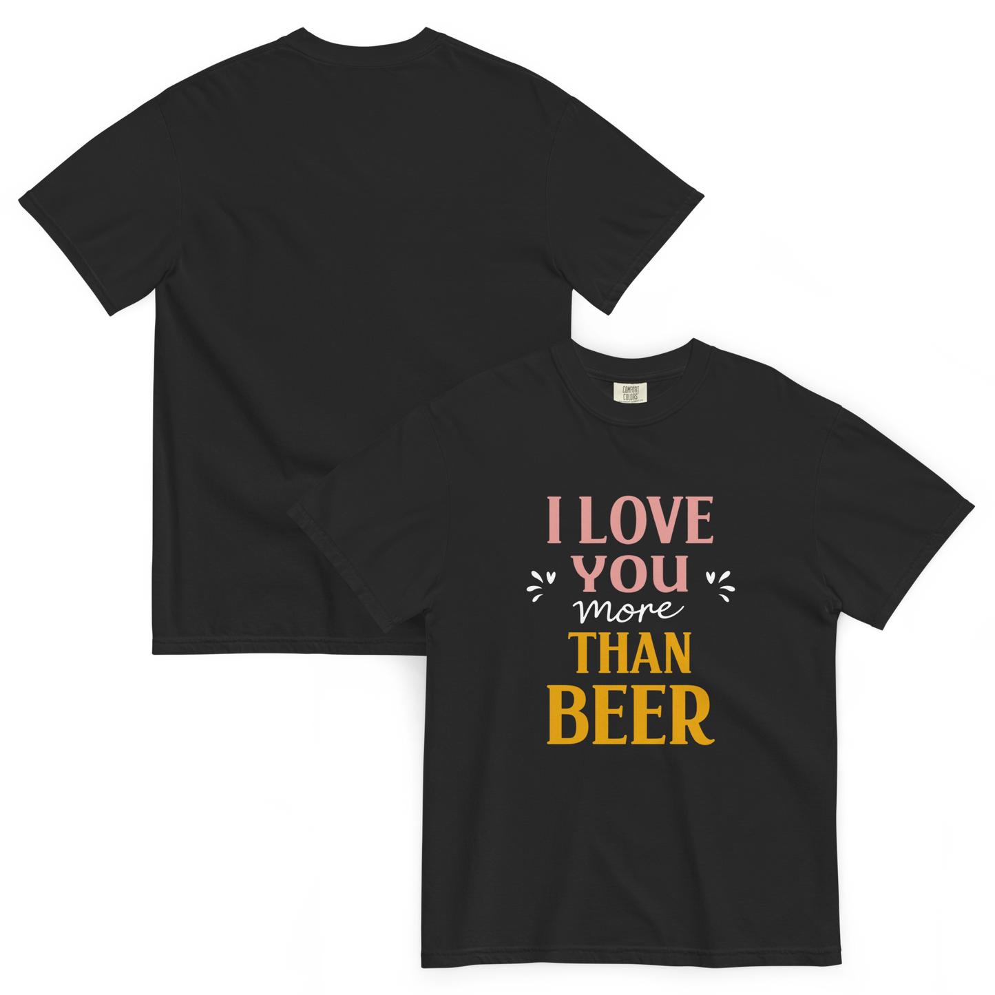 I Love You More Than Beer T-Shirt – Funny Beer Love Valentine Shirt