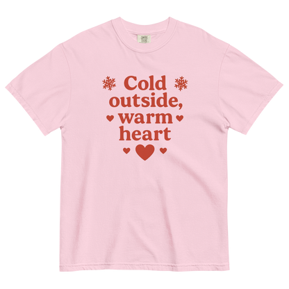 Cold Outside Warm Heart T-Shirt – Cozy Winter Love Statement Shirt