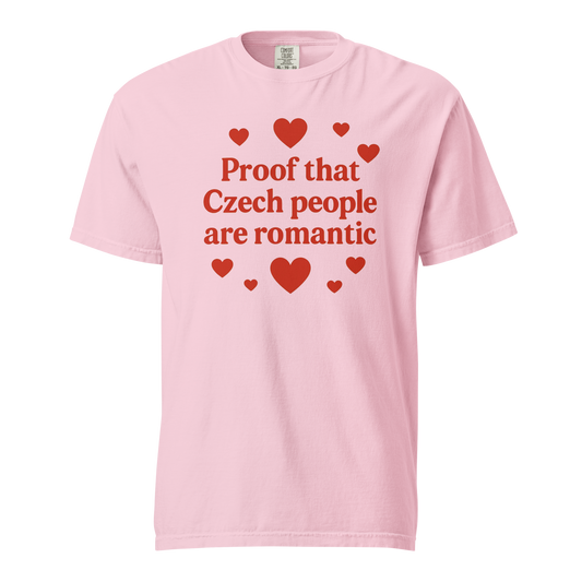 Proof That Czech People Are Romantic T-Shirt – Czech Valentine Love Shirt