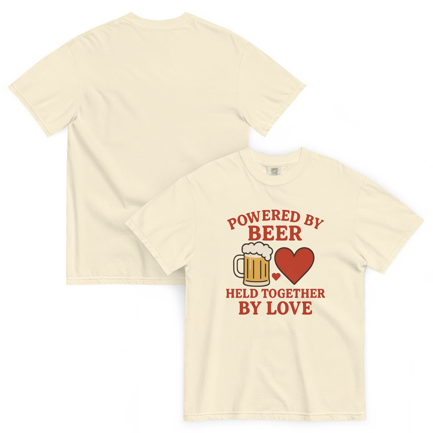 Powered by Beer Held Together by Love T-Shirt – Beer and Heart Graphic Tee
