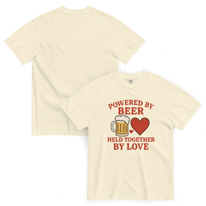 Powered by Beer Held Together by Love T-Shirt – Beer and Heart Graphic Tee