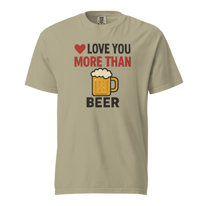 Love You More Than Beer T-Shirt – Funny Valentine Beer Love Shirt