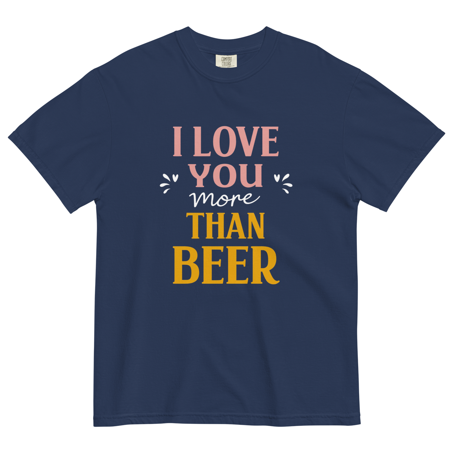 I Love You More Than Beer T-Shirt – Funny Beer Love Valentine Shirt