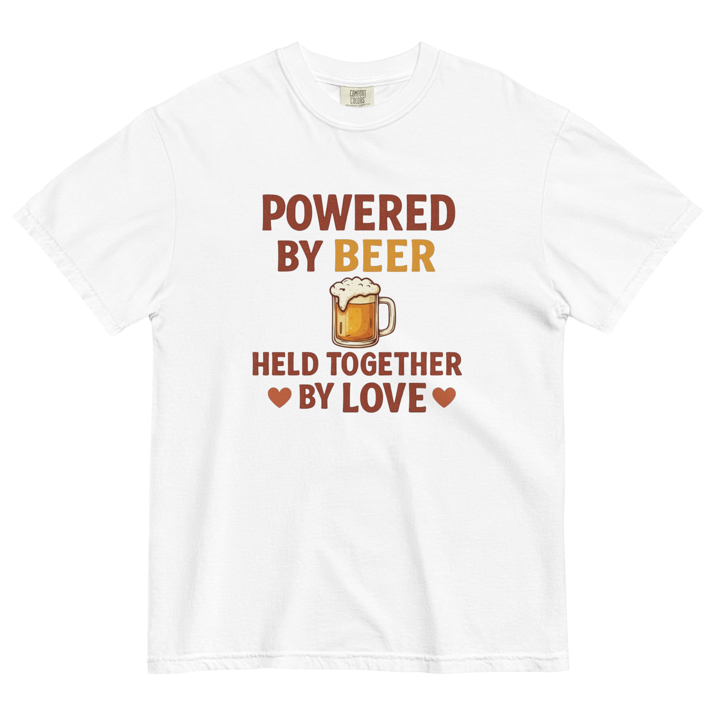 Powered by Beer Held Together by Love T-Shirt – Beer Love Quote Shirt