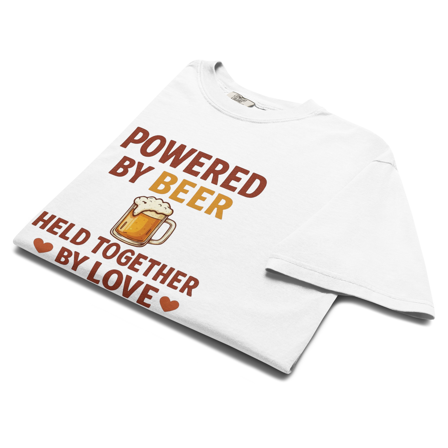Powered by Beer Held Together by Love T-Shirt – Beer Love Quote Shirt