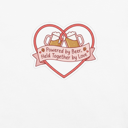 Powered by Beer Held Together by Love T-Shirt – Funny Beer Love Heart Shirt