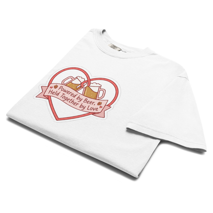 Powered by Beer Held Together by Love T-Shirt – Funny Beer Love Heart Shirt