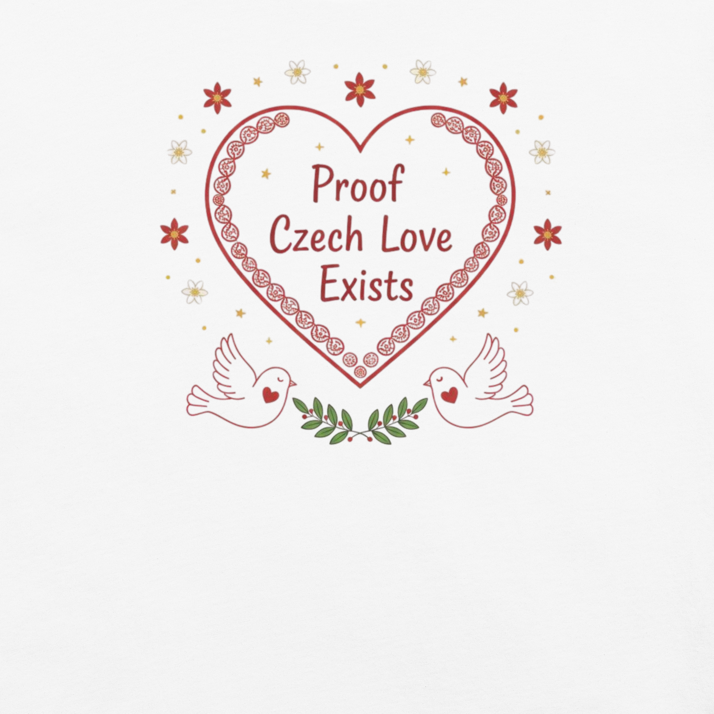 Proof Czech Love Exists T-Shirt – Czech Folk Art Valentine Shirt