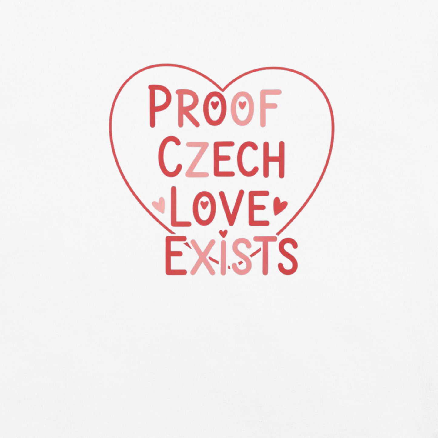 Proof Czech Love Exists T-Shirt – Czech Valentine Love Heart Shirt