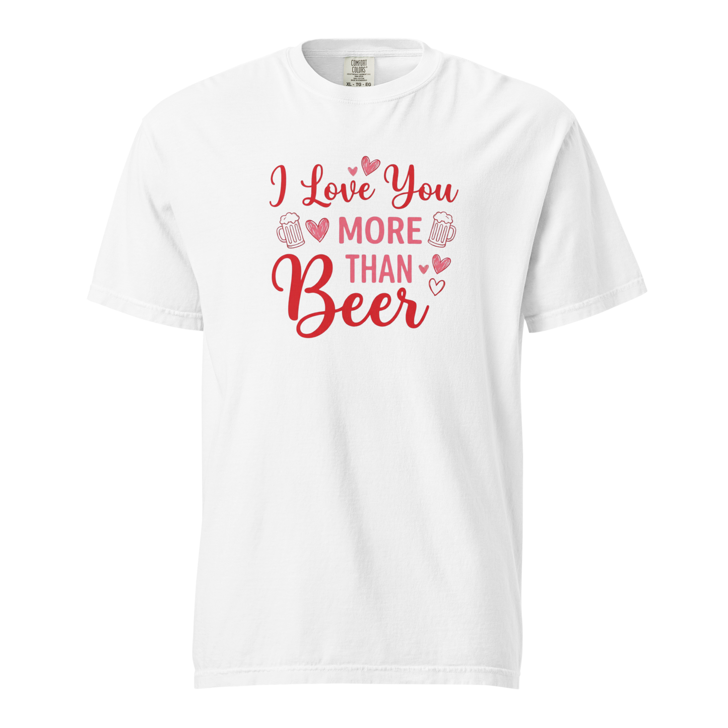 I Love You More Than Beer T-Shirt – Funny Valentine Beer Love Shirt
